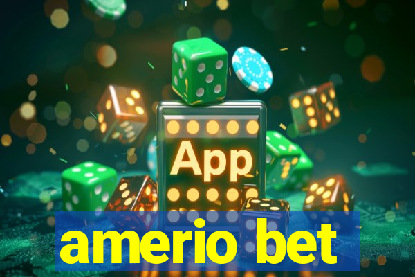 amerio bet